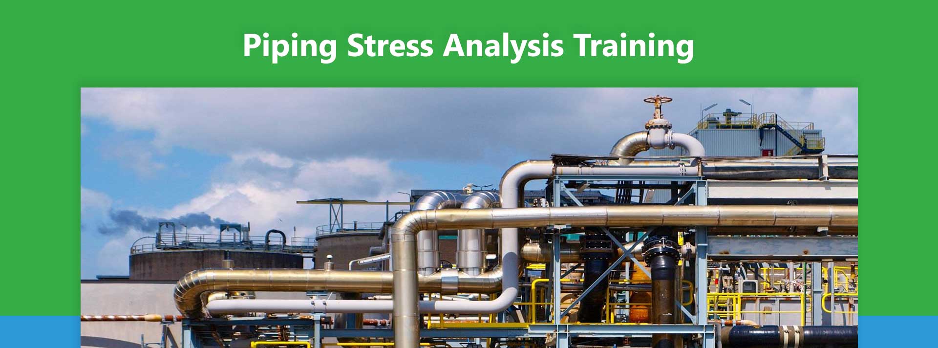 Pipe stress analysis training Chennai